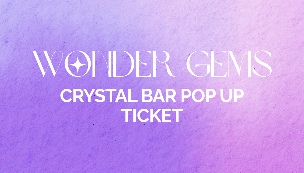 Wonder Gems Crystal Bar - Build Your Own Crystal Kit & Personal Shopping Experience